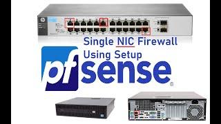 Install & Configure Pfsense Using 1Nic & Vlans