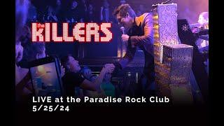 The Killers (Full set) - Live at the Paradise Rock Club (Boston 5-25-24)