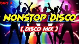 PART 3 NONSTOP DISCO MIX DJ JRCMIX