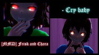 [MMD] Undertale - Frisk and Chara - Cry baby