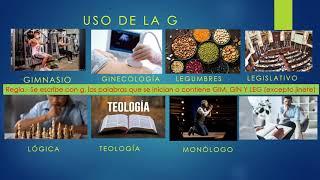 REGLAS ORTOGRÁFICAS DEL USO DE LA G