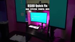 BSOD quick fix BAD_SYSTEM_CONFIG_INFO #shorts