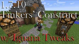 1.7.10 : Tinkers' Construct w/ Iguana Tweaks