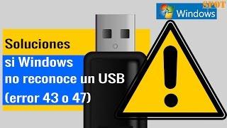 How to Fix USB Not Recognized or Unknown error code 43 or 47