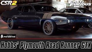 CSR Racing 2: Hobbs' Plymouth Road Runner GTX | Fast & Furious (Hobbs' Hunt)