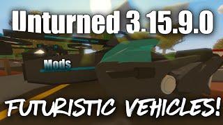 Unturned 3.15.9.0 "SMD's Futuristic Vehicles!" Mods