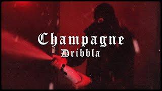 DRIBBLA - Champagne ► Prod. by ICEBERG (Official Video)