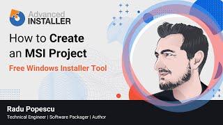 How to Create an MSI Package using a Free Windows Installer Tool