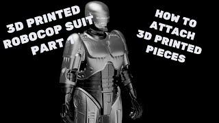 3D Printed Robocop Suit Part 1 How to Attach 3D printed PLA Pieces