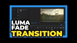 Premiere Pro CC ： How to do an Easy Luma Fade Transition