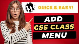 How To Add CSS Classes To WordPress Menu Items  - (FAST & Easy!)