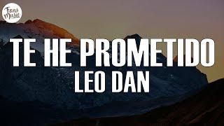 Leo Dan - Te He Prometido (Letra/Lyrics)