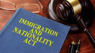 The Immigration and Nationality Act: "Broken Opportunities?"