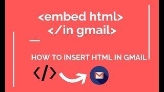 How to Embed HTML in Gmail