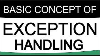 EXCEPTION HANDLING BASICS