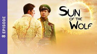 SUN OF THE WOLF. 8 Episode. Russian TV Series. StarMedia. Drama. English Subtitles