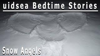 Snow Angels | uidsea's Bedtime Stories