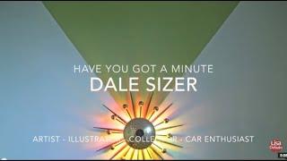 Lisa Defazio and DALE SIZER - Have You Got a Minute