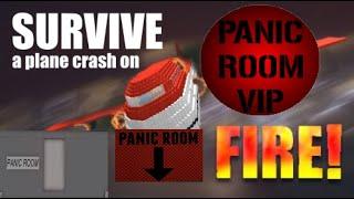 this is panic room (roblox Survive a plane crash on FIRE!)