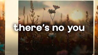 Avery Anna - There's No You (lyrics)