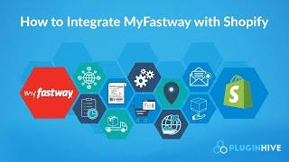 How to integrate Fastway with Shopify to completely automate the order fulfilment process?