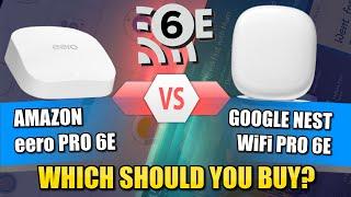 Google Nest Wifi Pro vs Amazon Eero Pro 6E Router Comparison