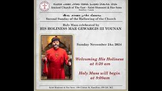 Holy Mass celebrated by HIS HOLINESS MAR GEWARGIS III YOUNAN   / Hamilton - Canada