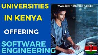 Top 5 Universities in Kenya That Offers Software Engineering Course