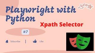 #7 Playwright with Python | Xpath Selector