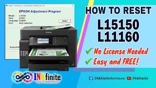 How to Reset EPSON L15150 L11160 WF-7830 with Adjustment Program | INKfinite