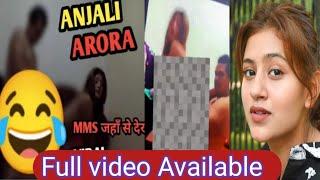 Anjali Arora Video Download | Anjali Arora Mms | Anjali Arora Viral video