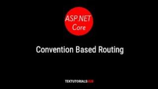 ASP  NET Core & MVC Convention Based Routing