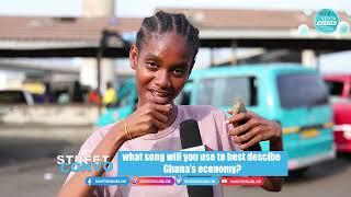 Describe the Ghanaian Economy in Your Favorite Music Genre _ Street Convo Episode 4