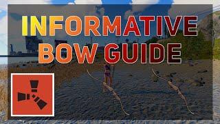 INFORMATIVE BOW GUIDE | RUST