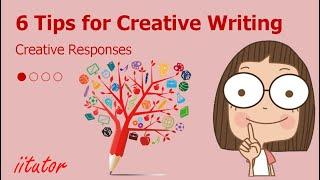  An Ultimate Guide to SIX Tips for Creative Writing by Creative Responses