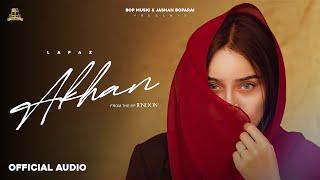 Akhan (Official Audio ) Lafaz | Deol Harman | Bop Music