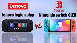 Lenovo Legion Play Vs Nintendo Switch OLED Full Specs Comparison