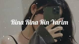 Rina rina rin yarim // Turkish Song //SHOWROV---PP