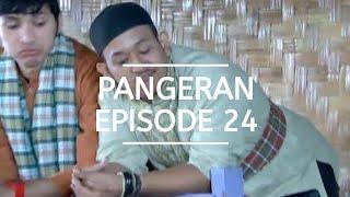 PANGERAN - EPISODE 24