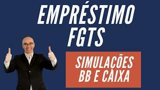 FGTS - Empréstimo FGTS - Simulação do seu saque aniversário e do valor do empréstimo - Caixa e BB