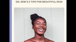 Dr. Sebi's 5 Tips For Beautiful Skin
