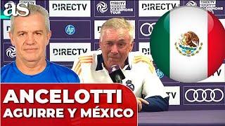 BRUTAL RESPUESTA ANCELOTTI sobre JAVIER AGUIRRE, MÉXICO y su SELECCIÓN | Real Madrid