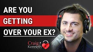 Are You Getting Over Your Ex? How To Know If You're Moving On