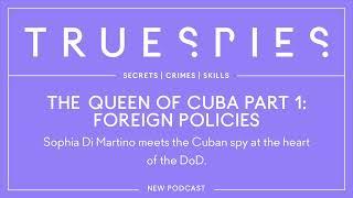 The Queen of Cuba, Part 1/2: Foreign Policies