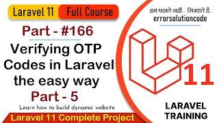 Laravel 11 Full Course | #166 Verifying OTP Codes in Laravel the easy way Part - 5