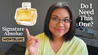 Montblanc Signature Absolue | Do I need a bottle of this?