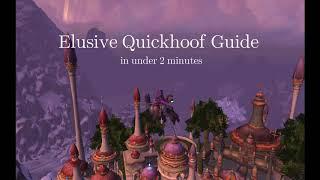 How to get: Elusive Quickhoof Guide Under 2 min│BFA 8.3