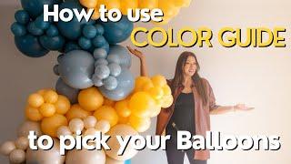 How to use COLOR GUIDE to pick up your Balloons