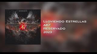 AK7 - Lloviendo Estrellas - 2023