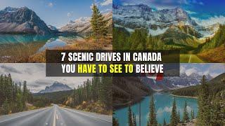 7 Scenic Drives in Canada You Have to See to Believe - The Great White North - Best Vaca Vids